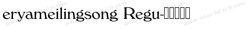 eryameilingsong Regu字体转换